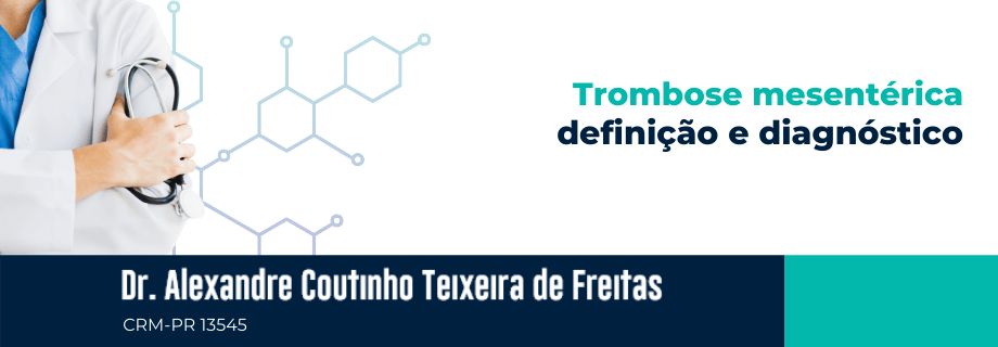 Trombose mesentérica – definição e diagnóstico