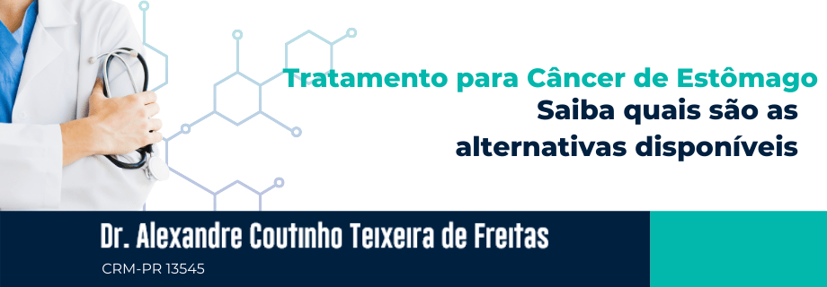 Tratamento para Câncer de Estômago | Saiba quais são as alternativas disponíveis