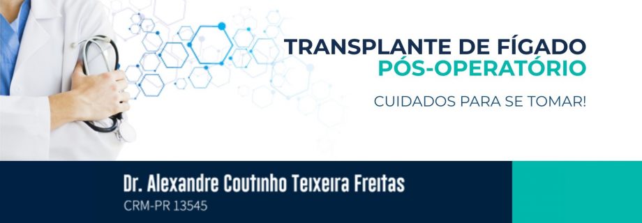 Pós-Operatório no Transplante de Fígado