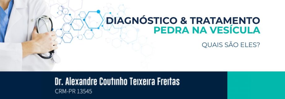 Diagnóstico e Tratamento Pedra na Vesícula