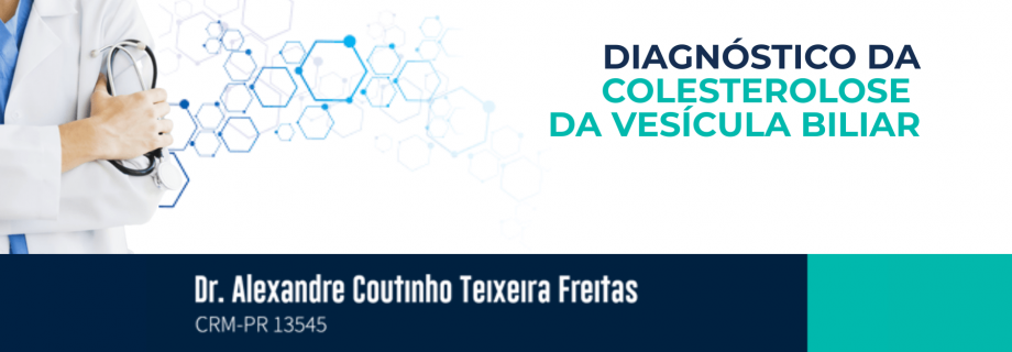 Como é feito o diagnóstico da colesterolose da Vesícula Biliar?